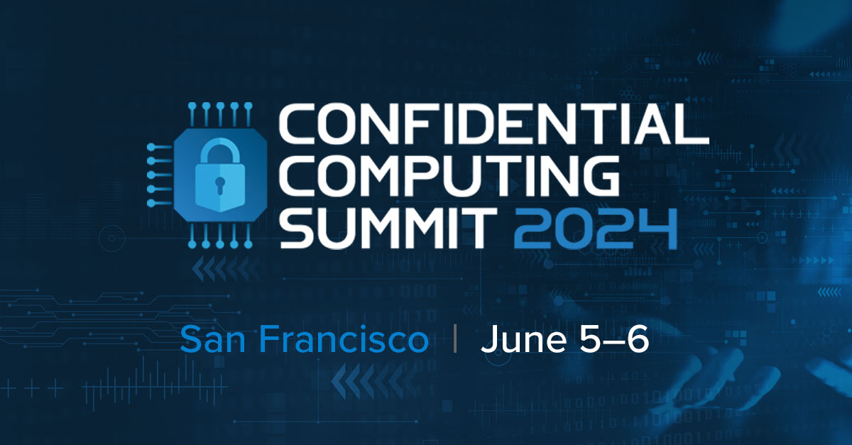 Confidential Computing Summit 2024